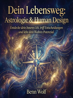 cover image of Dein Lebensweg--Astrologie & Human Design